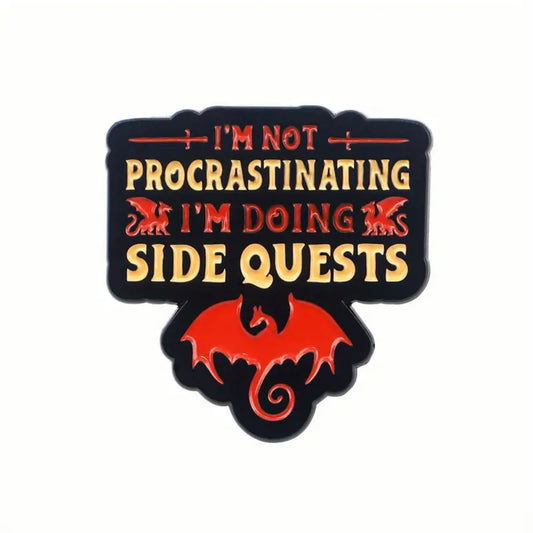 I’m Not Procrastinating I’m Doing Side Quests Pin